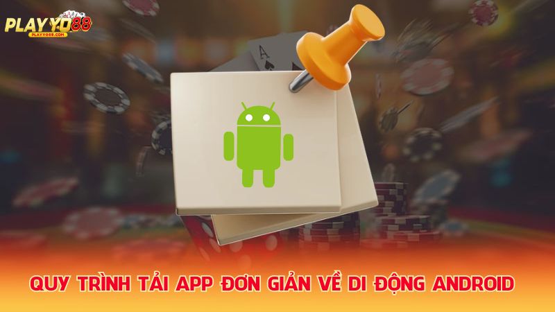 Quy-trinh-tai-app-don-gian-ve-di-dong-Android